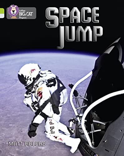 Space Jump: Band 11 Lime/Band 17 Diamond (Collins Big Cat Progress) von Collins