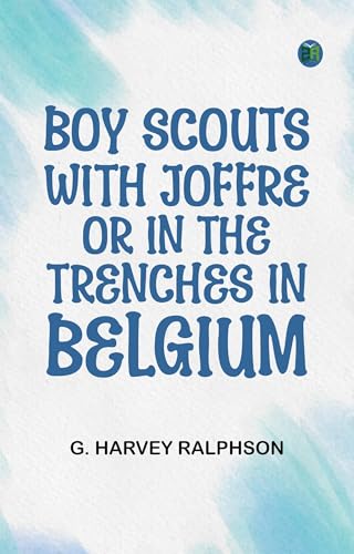 Boy Scouts With Joffre von Anson Street Press