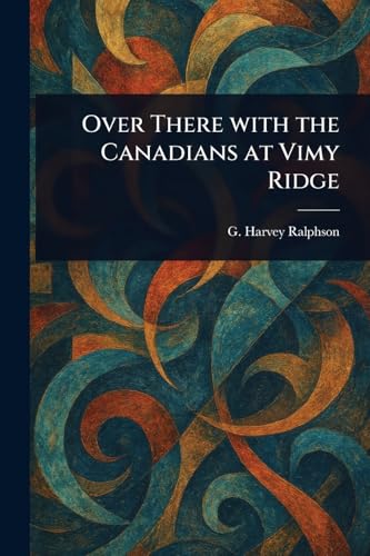 Over There With the Canadians at Vimy Ridge von Anson Street Press