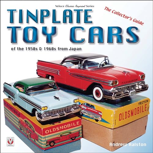 Tinplate Toy Cars of the 1950s & 1960s from Japan: The Collector's Guide (Classic Reprint)