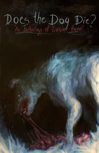 Does the Dog Die? von Shadow Work Publishing