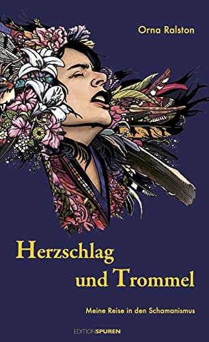 Herzschlag und Trommel: Meine Reise in den Schamanismus