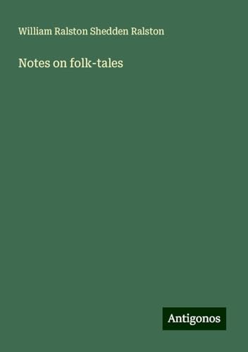 Notes on folk-tales von Antigonos Verlag