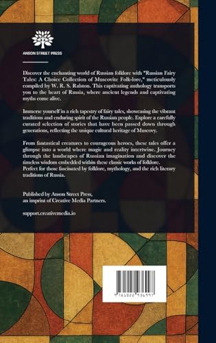 Russian Fairy Tales: A Choice Collection of Muscovite Folk-lore von Anson Street Press