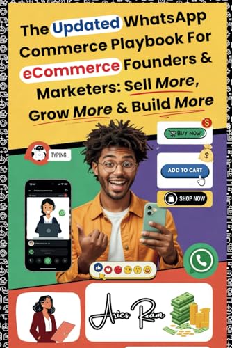 The Updated WhatsApp Commerce Playbook For eCommerce Founders & Marketers: Sell More, Grow More & Build More von Individual Publisher