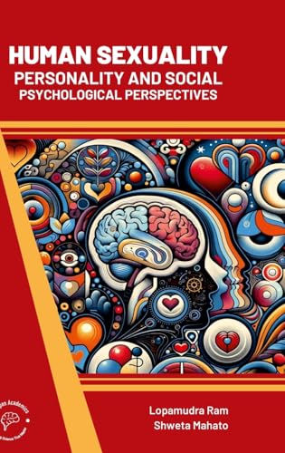 Human Sexuality: Personality and Social Psychological Perspectives von Wordpen Academics