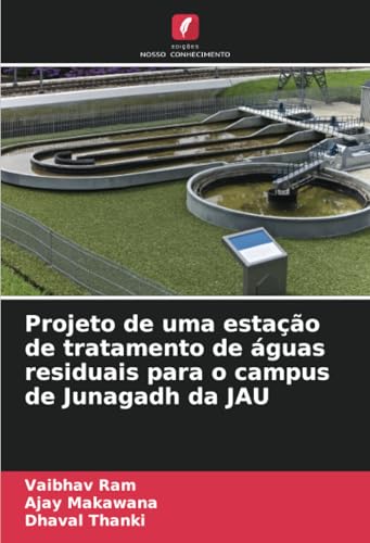 Projeto de uma estação de tratamento de águas residuais para o campus de Junagadh da JAU