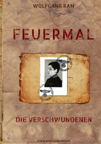 Feuermal: Die Verschwundenen