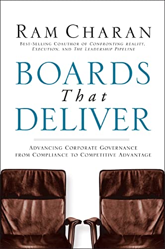 Boards That Deliver: Advancing Corporate Governance From Compliance to Competitive Advantage (Jossey-Bass Leadership Series) von Wiley