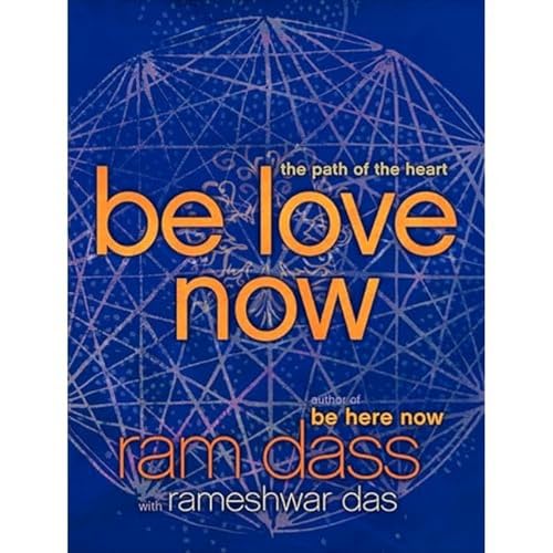 Be Love Now: The Path of the Heart von HarperOne