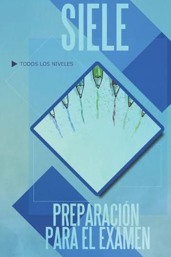 SIELE, preparación para el examen von CREATESPACE