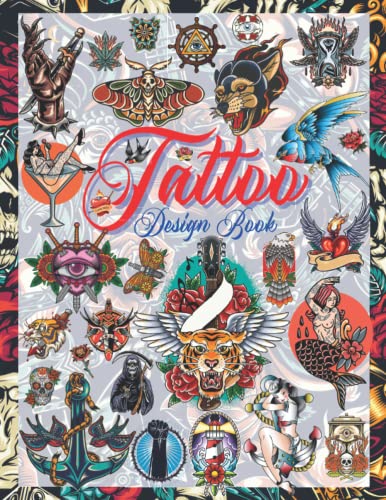 Tattoo Design Book: Over 600 Vintage, Old School and Traditional Style Tattoos. Tattoo Designs for Real Tattoo Artists, Professional and Amateur. ... Grey Interior | (Books for Adults, Band 11) Tattoo Design Book: Over 600 Vintage, Old School and Traditional Style Tattoos. Tattoo Designs for Real Tattoo Artists, Professional and Amateur. ... Grey Interior | (Books for Adults, Band 11) von Independently published