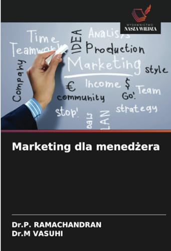 Marketing dla menedżera: DE von Wydawnictwo Nasza Wiedza