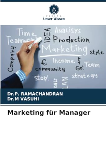 Marketing für Manager: DE von Verlag Unser Wissen