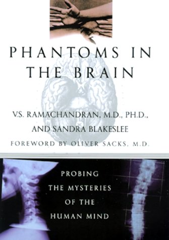 Phantoms in the Brain: Probing the Mysteries of the Human Mind von Mariner