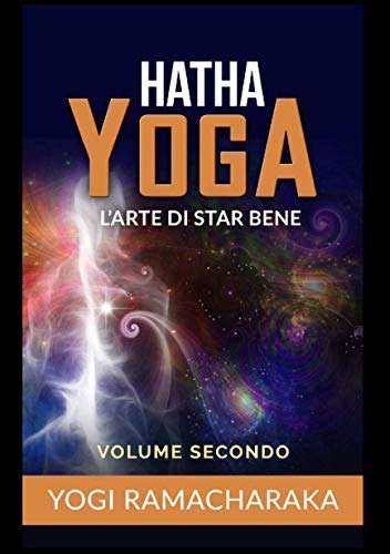 Hatha Yoga: L’arte di star bene – Volume secondo Hatha Yoga: L’arte di star bene – Volume secondo von Stargatebook
