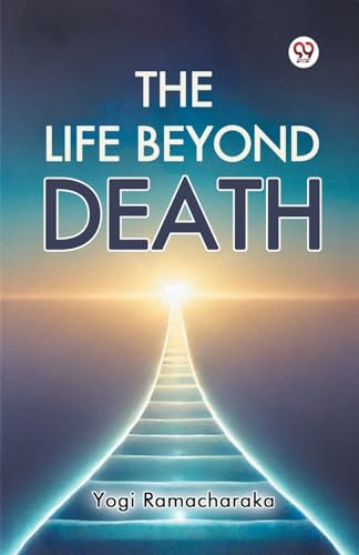 The Life Beyond Death von Double 9 Books