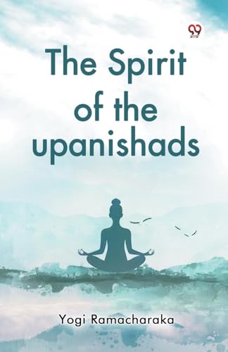 The Spirit of the upanishads von Double 9 Books
