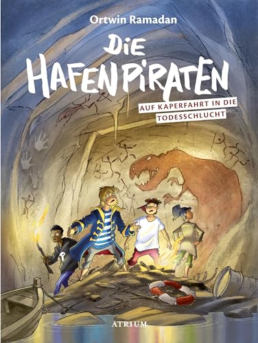 Die Hafenpiraten auf Kaperfahrt in die Todesschlucht von Atrium Verlag