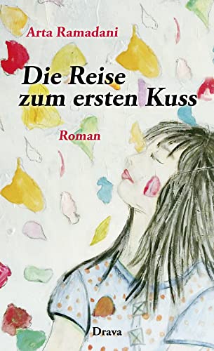 Die Reise zum ersten Kuss: Eine Kosovarin in Kreuzberg von Drava