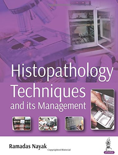 Histopathology Techniques and its Management von Jaypee Brothers Medical Publishers Pvt Ltd