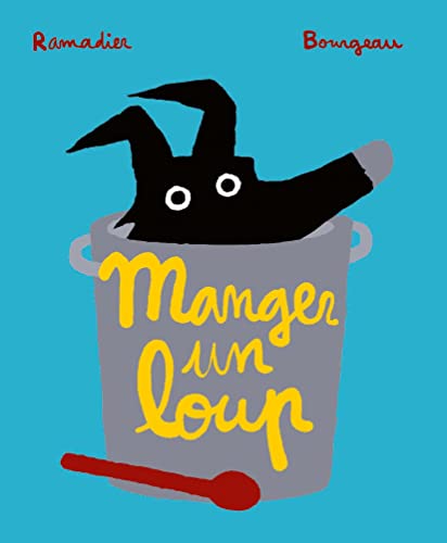 Manger un loup Manger un loup