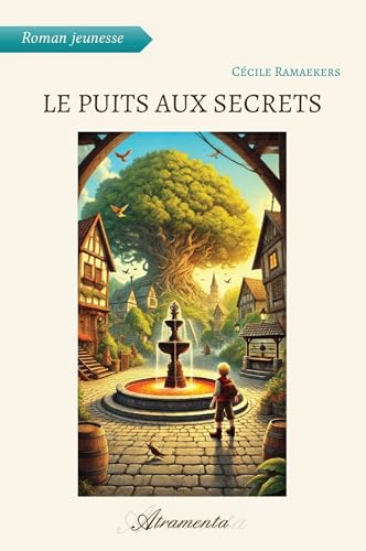 Le puits aux secrets Le puits aux secrets von ATRAMENTA