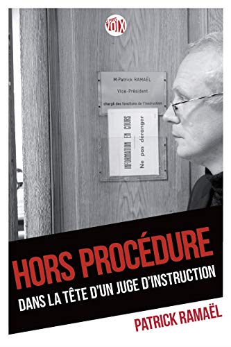 Hors procédure: Dans la tête d'un juge d'instruction von ENRICK