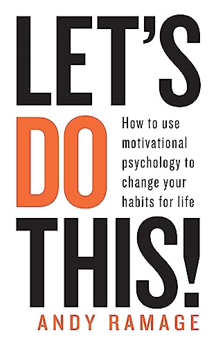 Let's Do This!: How to Use Motivational Psychology to Change Your Habits for Life von Aster