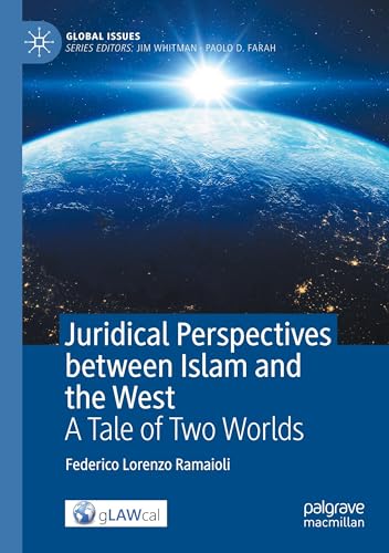 Juridical Perspectives between Islam and the West: A Tale of Two Worlds (Global Issues) von Palgrave Macmillan