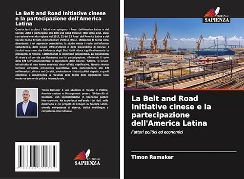 La Belt and Road Initiative cinese e la partecipazione dell'America Latina: Fattori politici ed economici von Edizioni Sapienza