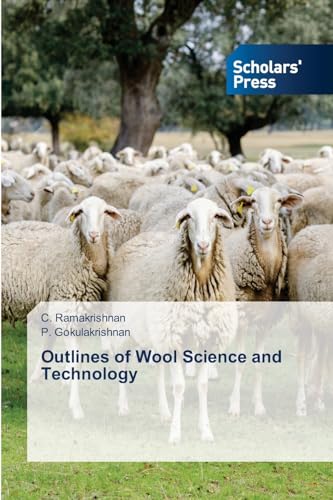 Outlines of Wool Science and Technology: DE von Scholars' Press