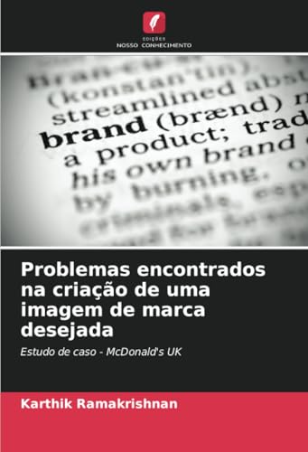 Problemas encontrados na criação de uma imagem de marca desejada: Estudo de caso - McDonald's UK von Edições Nosso Conhecimento