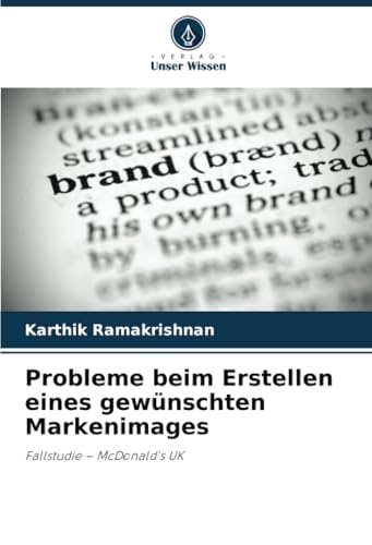 Probleme beim Erstellen eines gewünschten Markenimages: Fallstudie – McDonald's UK von Verlag Unser Wissen