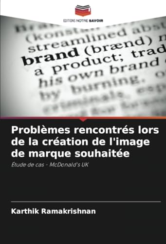 Problèmes rencontrés lors de la création de l'image de marque souhaitée: Étude de cas - McDonald's UK von Editions Notre Savoir