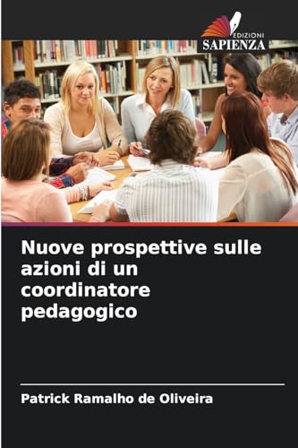 Nuove prospettive sulle azioni di un coordinatore pedagogico: DE von Edizioni Sapienza