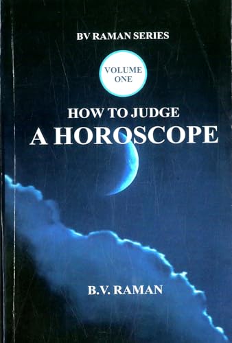 How to Judge A Horoscope: (Vol I)