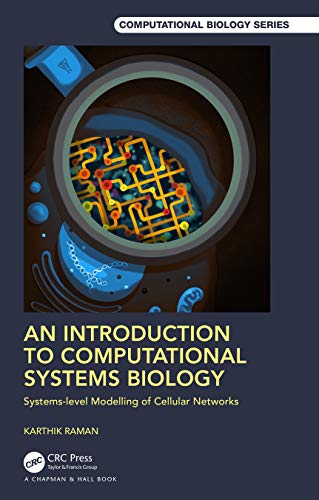 An Introduction to Computational Systems Biology: Systems-Level Modelling of Cellular Networks (Chapman & Hall/CRCComputational Biology) von CRC Press