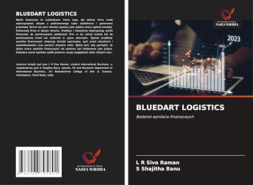 BLUEDART LOGISTICS: Badanie wyników finansowych von Wydawnictwo Nasza Wiedza