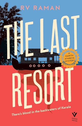 The Last Resort (A Harith Athreya Mystery)