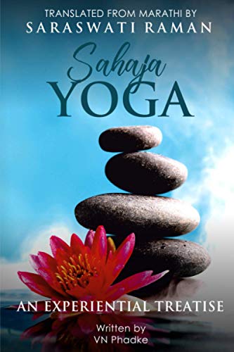 Sahaja Yoga: An Experiential Treatise