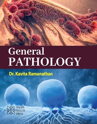 General Pathology von Delve Publishing