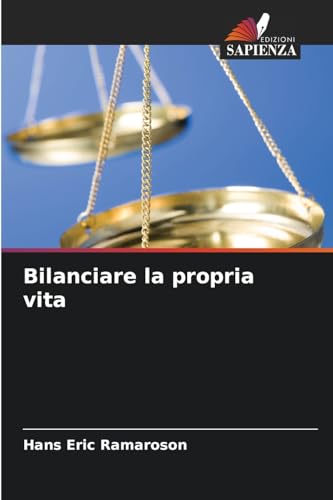 Bilanciare la propria vita von Edizioni Sapienza