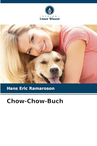 Chow-Chow-Buch von Verlag Unser Wissen