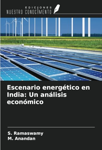 Escenario energético en India: Un análisis económico von Ediciones Nuestro Conocimiento