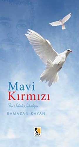Mavi Kirmizi: Bir Sehide Sahitligim