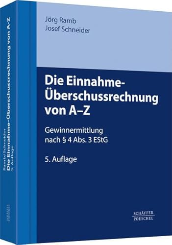 Die Einnahme-Überschussrechnung von A-Z: Gewinnermittlung nach § 4 Abs. 3 EStG