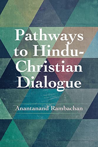 Pathways to Hindu-christian Dialogue