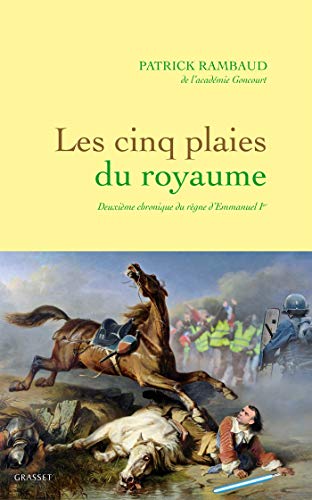 Les cinq plaies du Royaume: Nouvelle chronique du règne d'Emmanuel Ier