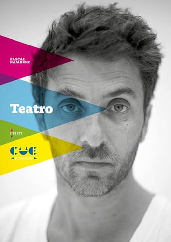 Teatro. L'arte del teatro. Prova von Cue Press
